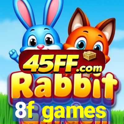 8f games